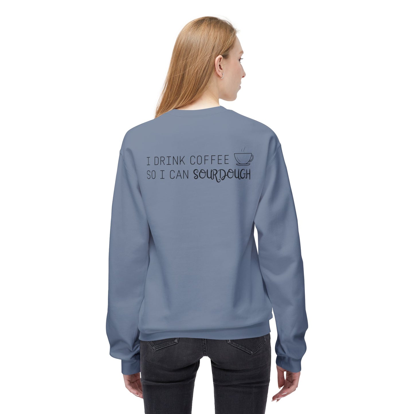 Crewneck Sweatshirt | ☕🍞 The circle of life: Coffee fuels sourdough, sourdough deserves coffee.