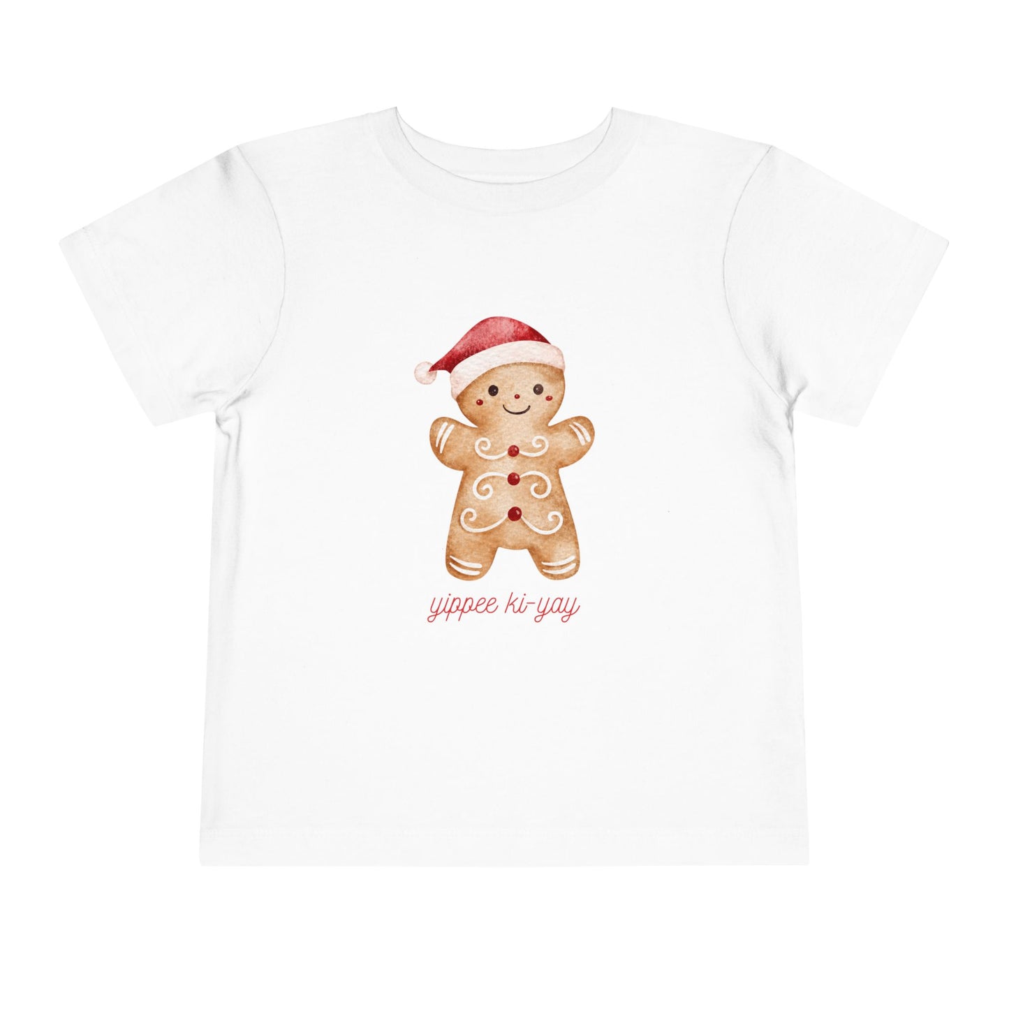 Toddler Tee — Cute Gingerbread Santa Shirt (“yippee ki-yay”) Holiday Kids Top