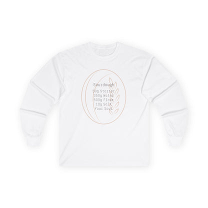Sourdough is Life Long Sleeve Shirt