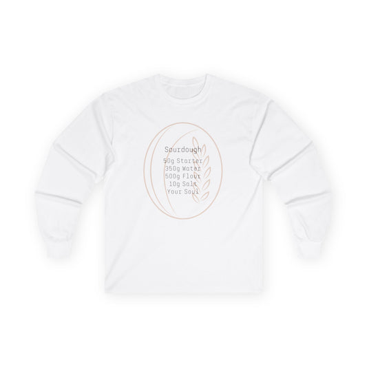 Sourdough is Life Long Sleeve Shirt