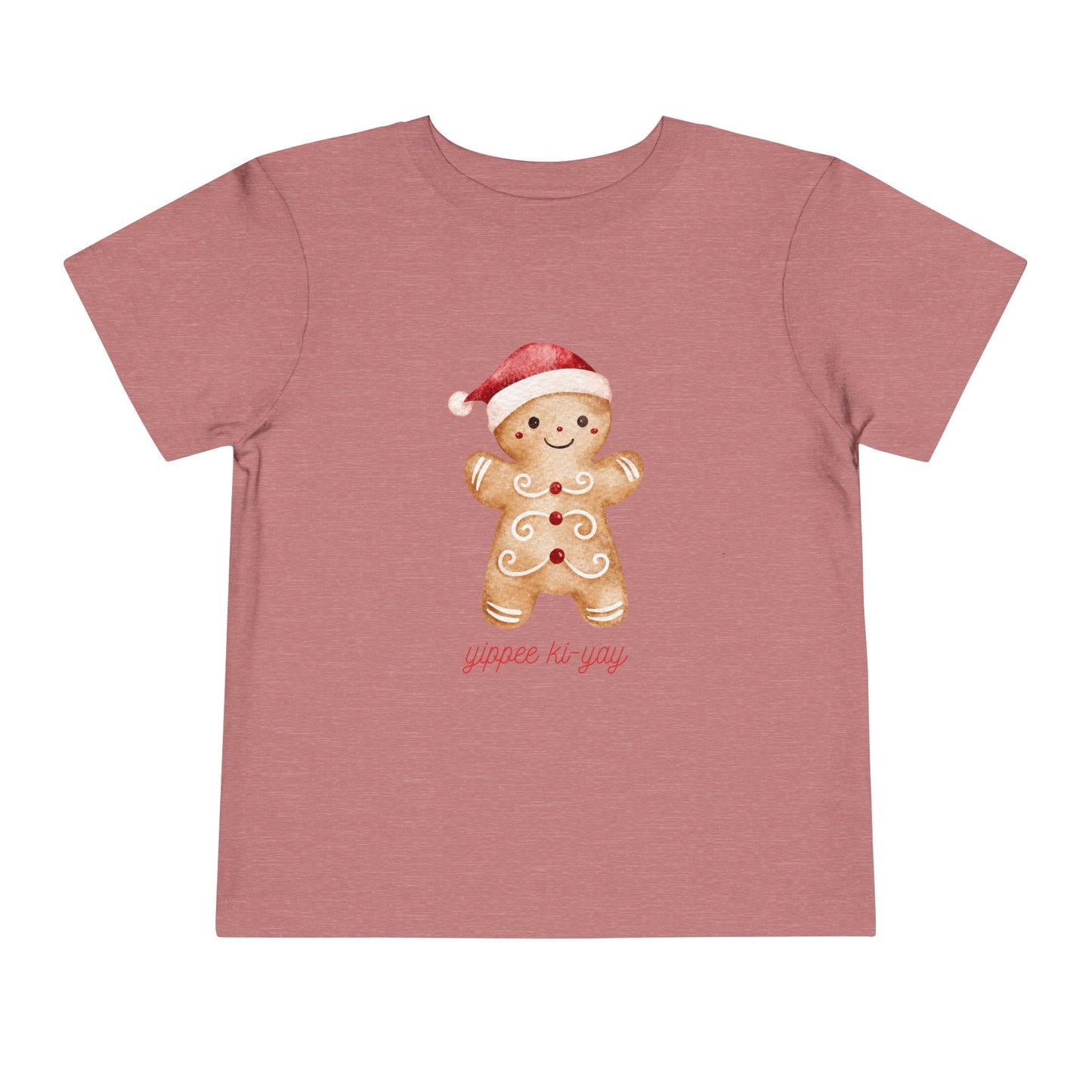 Toddler Tee — Cute Gingerbread Santa Shirt (“yippee ki-yay”) Holiday Kids Top